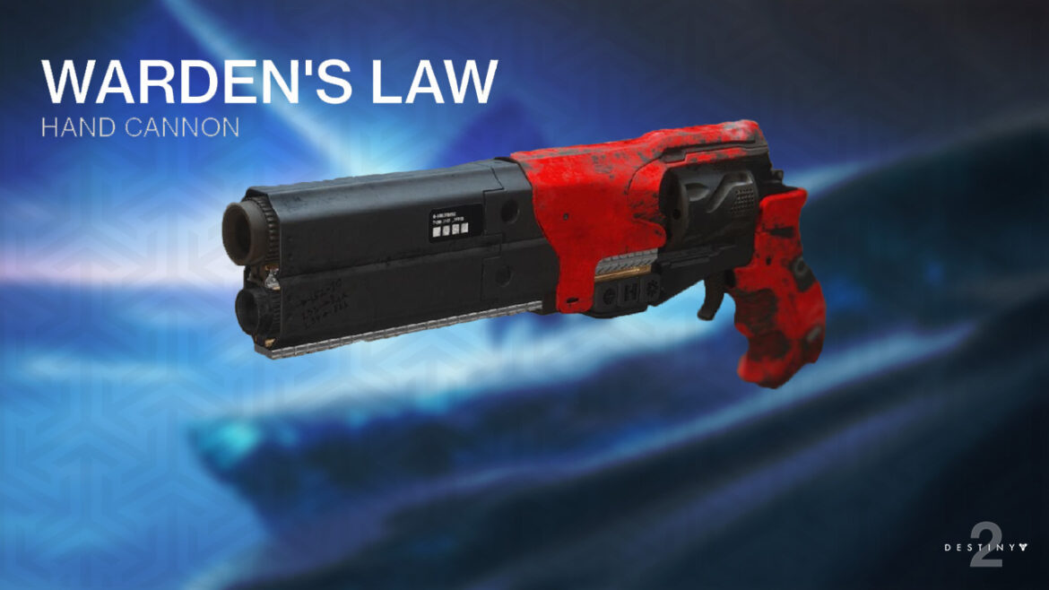 Destiny 2: How To Get Wardens Law Hand Cannon and Its God Roll