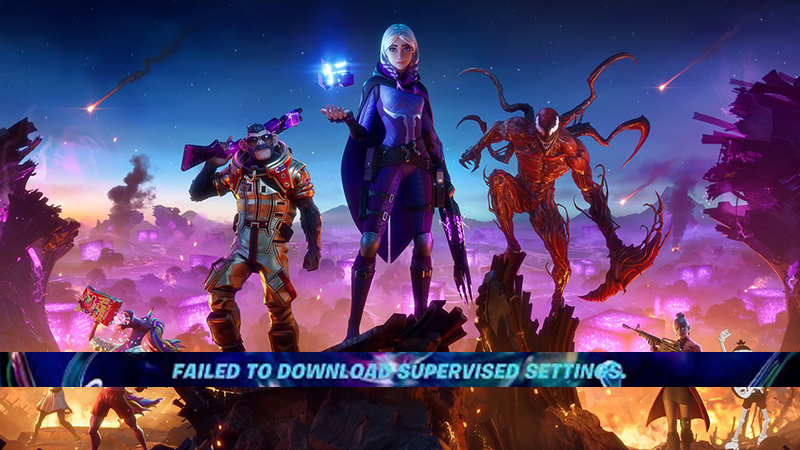 Fortnite-How To Fix Failed To Download Supervised Settings Explained